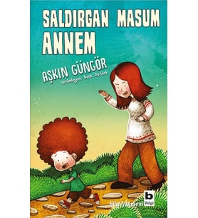 Saldırgan Masum Annem