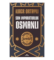 Son İmparatorluk Osmanlı - Osmanlı’yı Yeniden Keşfetmek 2