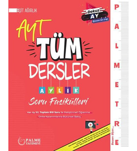 Palme Yayınları Ayt Tüm Dersler Eşit Ağırlık Aylık Soru Fasikülleri