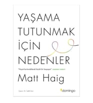Yaşama Tutunmak İçin Nedenler