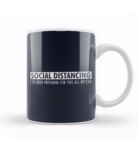 Social Distancing Preparing For This All My Life Kupa Bardak Porselen