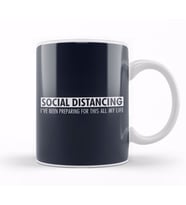 Social Distancing Preparing For This All My Life Kupa Bardak Porselen