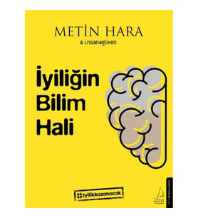 İyiliğin Bilim Hali