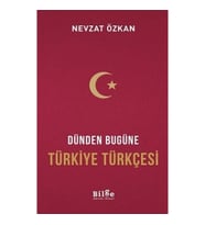 Dünden Bugüne Türkiye Türkçesi