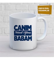 Kişiye Özel İsim Yazılabilir Canım Babam Kupa Bardak
