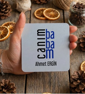 Kişiye Özel Canım Babam Bardak Altlığı Babalar Günü Hediyesi (Beyaz)