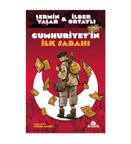 Cumhuriyet'in İlk Sabahı İlber Ortaylı Şermin Yaşar Kronik Kitap