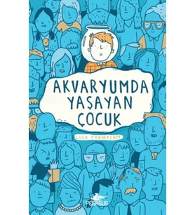 Akvaryumda Yaşayan Çocuk