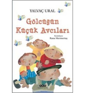 Gölcüğün Küçük Avcıları