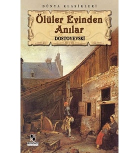 Ölüler Evinden Anılar
