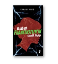 Elizabeth Frankenstein’ın Karanlık Düşüşü