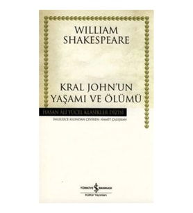Kral John’un Yaşamı ve Ölümü