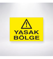 Yasak Bölge 21x28 Arkası Yapışkanlı Levha