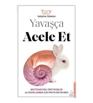 Yavaşça Acele Et