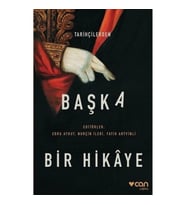 Tarihçilerden Başka Bir Hikaye