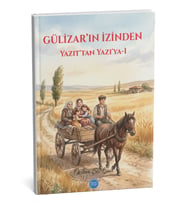 Gülizar’ın İzinden – Yazıt’tan Yazı’ya, Özlem Şuekinci
