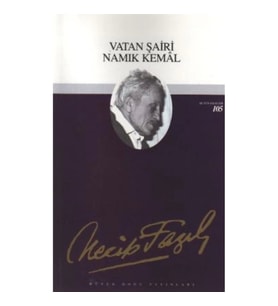 Vatan Şairi Namık Kemal : 86 - Necip Fazıl Bütün Eserleri