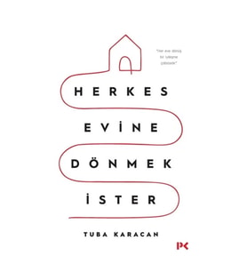 Herkes Evine Dönmek İster