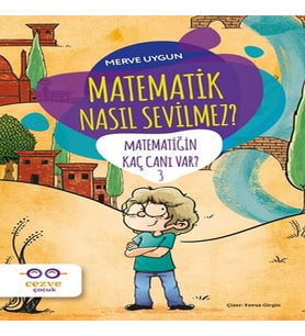 Matematik Nasıl Sevilmez? - Matematiğin Kaç Canı Var? 3