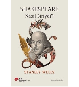 Shakespeare Nasıl Biriydi?
