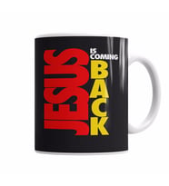JESUS IS COMING  BACK Kupa Bardak Porselen