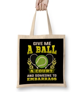 Give Me a Ball, A Court, and Someone To Embarrass Bez Çanta Uzun Saplı