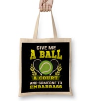 Give Me a Ball, A Court, and Someone To Embarrass Bez Çanta Uzun Saplı