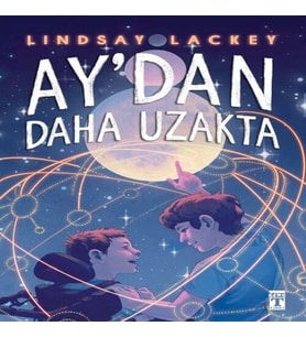 Aydan Daha Uzakta