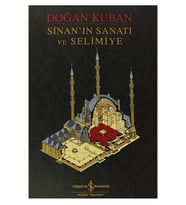 Sinan'ın Sanatı Ve Selimiye (Ciltli)