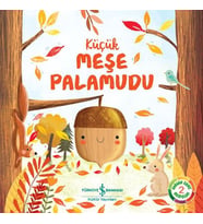 Küçük Meşe Palamudu - Doğanın Eşsiz Hikayeleri 2