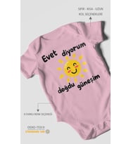 Evet diyorum doğdu güneşim Kısa Kollu Bebek Body %100 Pamuk