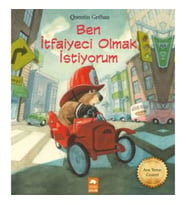 Ben İtfaiyeci Olmak İstiyorum