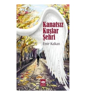Kanatsız Kuşlar Şehri