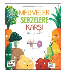 Meyveler Sebzelere Karşı