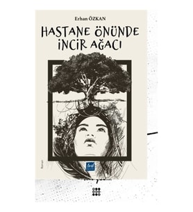 Hastane Önünde İncir Ağacı