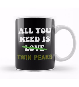 All You Need Is Twin Peaks Not Love Kupa Bardak Porselen