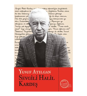 Sevgili Halil Kardeş