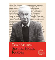 Sevgili Halil Kardeş