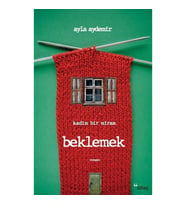 Beklemek - Kadim Bir Miras