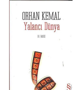 YALANCI DÜNYA - ORHAN KEMAL - EVEREST YAYINLARI