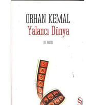 YALANCI DÜNYA - ORHAN KEMAL - EVEREST YAYINLARI