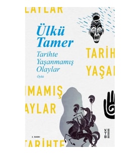 Tarihte Yaşanmamış Olaylar