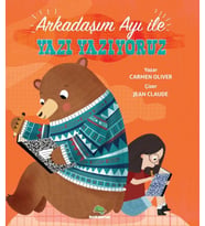 Arkadaşım Ayı ile Yazı Yazıyoruz
