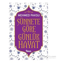Sünnete Göre Günlük Hayat 1 Mehmed Paksu Nesil Basım