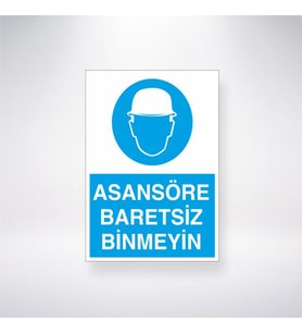 Asansöre Baretsiz Girmeyiniz 21x35 Arkası Yapışkanlı Levha