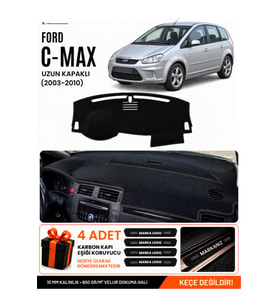 FORD C-MAX (2003-2010) UZUN KAPAKLI Uyumlu Torpido Örtüsü Torpido Kılıfı - Siyah