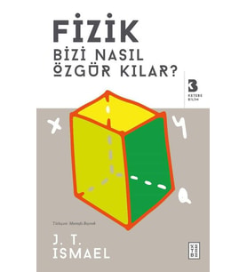 Fizik Bizi Nasıl Özgür Kılar