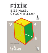 Fizik Bizi Nasıl Özgür Kılar