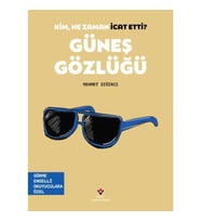 Kim, Ne Zaman İcat Etti? Güneş Gözlüğü