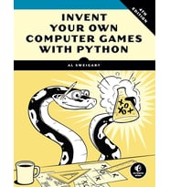 Invent Your Own Computer Games With Python, 4E